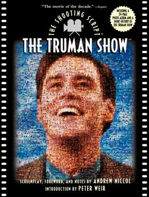 The Truman Show: A forgatókönyv - The Truman Show: The Shooting Script