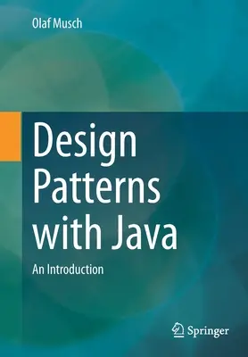 Tervezési minták Javával: Bevezetés - Design Patterns with Java: An Introduction