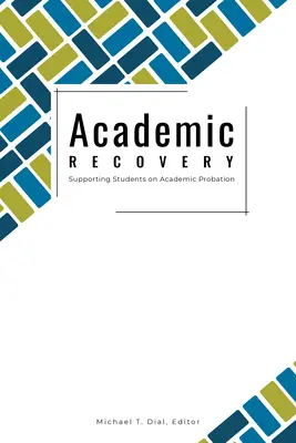 Akadémiai helyreállítás: A tanulmányi próbaidőn lévő diákok támogatása - Academic Recovery: Supporting Students on Academic Probation