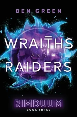 Lidércek és fosztogatók - Wraiths and Raiders