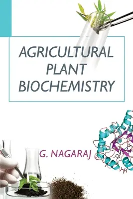 Mezőgazdasági növénybiokémia - Agricultural Plant Biochemistry