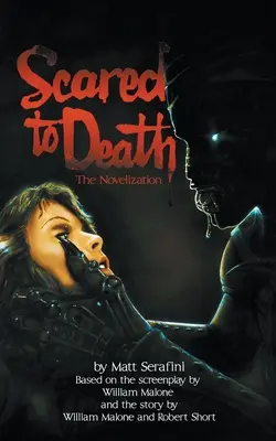 Halálra rémülve: The Novelization - Scared to Death: The Novelization