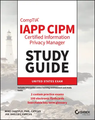 Iapp Cipm Certified Information Privacy Manager Tanulmányi Útmutató - Iapp Cipm Certified Information Privacy Manager Study Guide