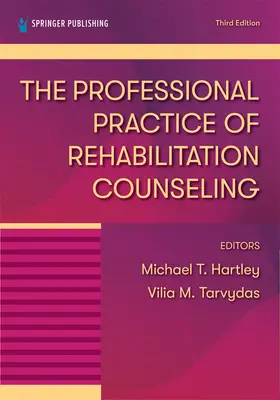 A rehabilitációs tanácsadás szakmai gyakorlata - The Professional Practice of Rehabilitation Counseling