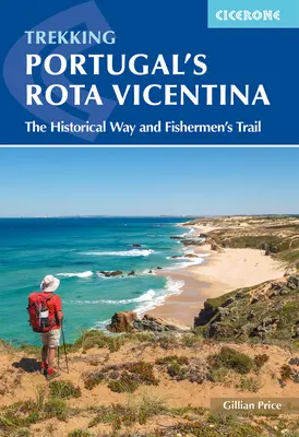 Portugáliai Rota Vicentina: A történelmi út és a halászok útja - Portugal's Rota Vicentina: The Historical Way and Fishermen's Trail