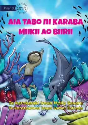 Mikey és Billy titkos helye - Aia Tabo ni Karaba Miikii ao Biirii (Te Kiribati) - Mikey and Billy's Secret Place - Aia Tabo ni Karaba Miikii ao Biirii (Te Kiribati)