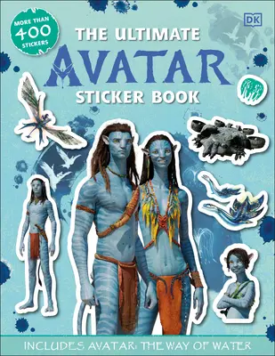 A végső Avatar matricás könyv: Avatar: A víz útja - The Ultimate Avatar Sticker Book: Includes Avatar the Way of Water