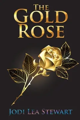 Az arany rózsa - The Gold Rose