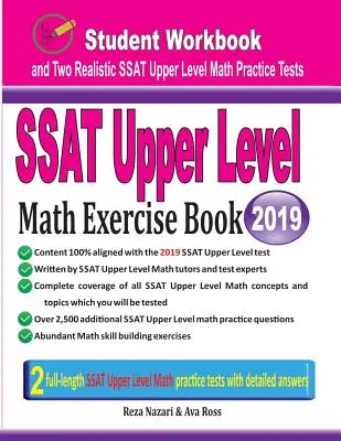 SSAT Upper Level Math Exercise Book: Diák munkafüzet és két valósághű SSAT Upper Level Math teszt - SSAT Upper Level Math Exercise Book: Student Workbook and Two Realistic SSAT Upper Level Math Tests