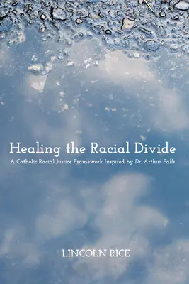 A faji szakadék gyógyítása - Healing the Racial Divide