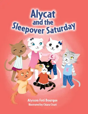 Alycat és az ottalvós szombat - Alycat and the Sleepover Saturday