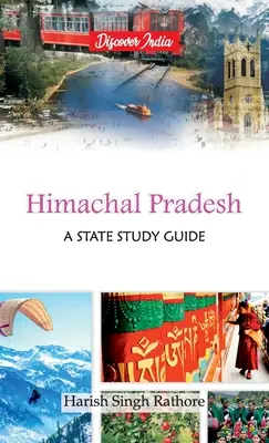 Himachal Pradesh: Hachhadish Malachas: Egy állam tanulmányi útmutatója - Himachal Pradesh: A State Study Guide