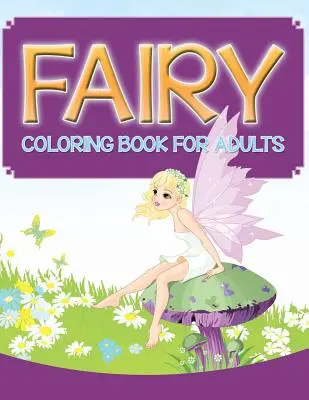 Fairy színező könyv felnőtteknek - Fairy Coloring Book For Adults