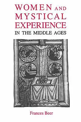 Nők és a misztikus tapasztalat a középkorban - Women and Mystical Experience in the Middle Ages