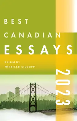 A legjobb kanadai esszék 2023 - Best Canadian Essays 2023