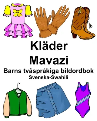 Svenska-Swahili Klder/Mavazi Barns tvsprkiga bildordbok