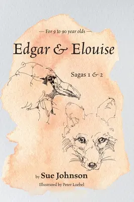 Edgar és Elouise - Sagas 1 & 2: 9 és 90 év közöttieknek - Edgar and Elouise - Sagas 1 & 2: For 9 to 90 year olds