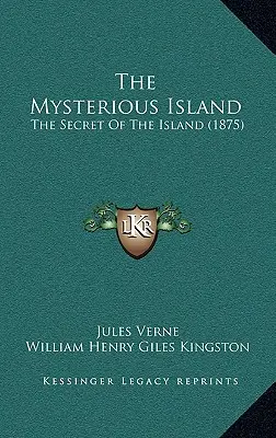 A titokzatos sziget: A sziget titka (1875) - The Mysterious Island: The Secret Of The Island (1875)