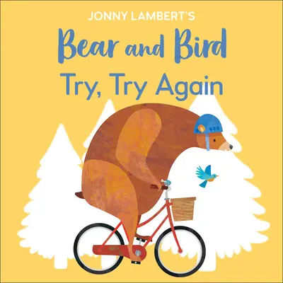 Jonny Lambert Medve és madár: Try, Try Again - Jonny Lambert's Bear and Bird: Try, Try Again