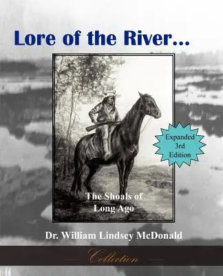 A folyó története... a régmúlt idők zátonyai - Lore of the River...the Shoals of Long Ago