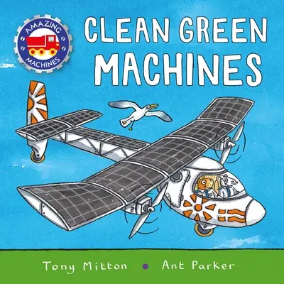 Csodálatos gépek: Tiszta zöld gépek - Amazing Machines: Clean Green Machines