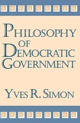 A demokratikus kormányzás filozófiája - Philosophy of Democratic Government