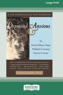 Depressziós és szorongó [Standard Large Print 16 Pt Edition] - Depressed & Anxious [Standard Large Print 16 Pt Edition]