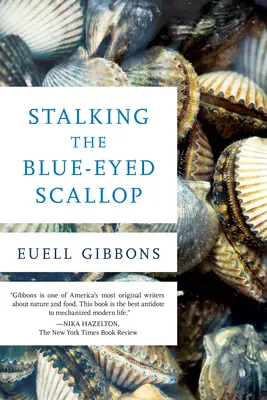 A kékszemű fésűskagyló becserkészése, 1. kiadás - Stalking the Blue-Eyed Scallop, 1st Edition