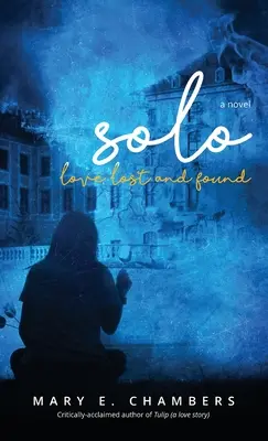 Solo: Elveszett és megtalált szerelem - Solo: Love Lost and Found