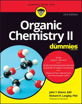 Szerves kémia II - Dummy-knak - Organic Chemistry II for Dummies