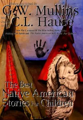 A legjobb indián történetek gyerekeknek - The Best Native American Stories For Children