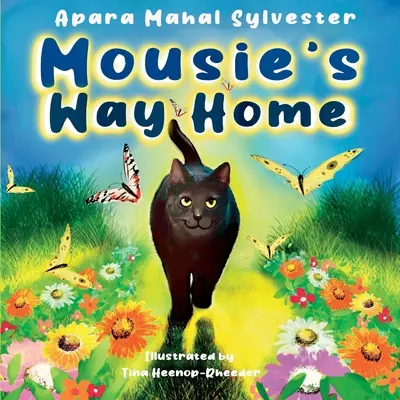 Egérke útja hazafelé - Mousie's Way Home