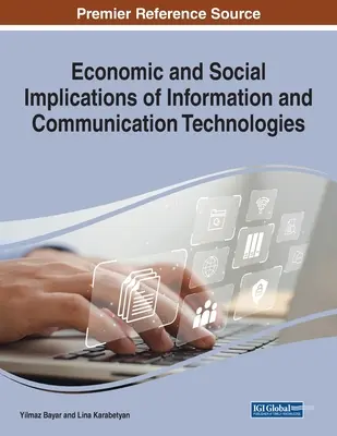 Az információs és kommunikációs technológiák gazdasági és társadalmi hatásai - Economic and Social Implications of Information and Communication Technologies