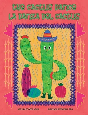 A kaktusztánc / La Danza del Cactus - The Cactus Dance/ La Danza del Cactus
