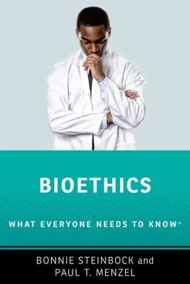 Bioetika: Amit mindenkinek tudnia kell (R) - Bioethics: What Everyone Needs to Know (R)