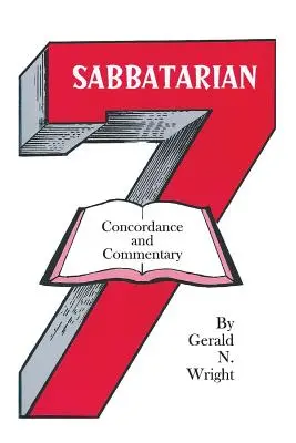 Sabbatáriánus konkordancia és kommentár - Sabbatarian Concordance & Commentary