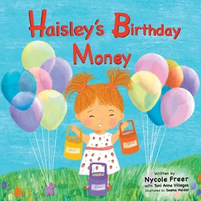 Haisley születésnapi pénze - Haisley's Birthday Money