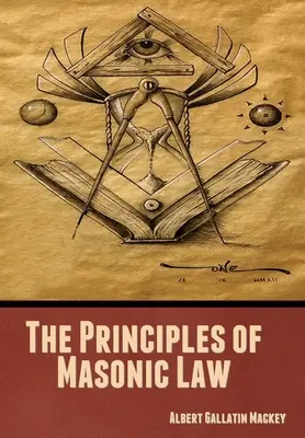 A szabadkőműves jog alapelvei - The Principles of Masonic Law