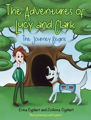 Lucy és Clark kalandjai: Az utazás elkezdődik - The Adventures of Lucy and Clark: The Journey Begins