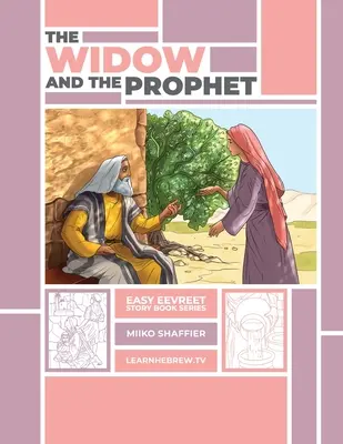 Az özvegy és a próféta: Egy könnyű eevreeti történet - The Widow and the Prophet: An Easy Eevreet Story