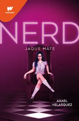 Nerd Libro 2: Jaque Mate / Kocka, 2. könyv: Sakk-matt - Nerd Libro 2: Jaque Mate / Nerd, Book 2: Checkmate