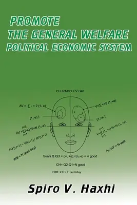 Az általános jólét előmozdítása Politikai gazdasági rendszer - Promote the General Welfare Political Economic System