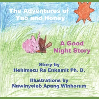 Yao és Honey kalandjai: A Good Night Story - The Adventures of Yao and Honey: A Good Night Story