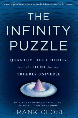 Infinity Puzzle: A kvantumtérelmélet és a rendezett világegyetem keresése - Infinity Puzzle: Quantum Field Theory and the Hunt for an Orderly Universe