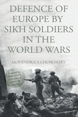 Európa védelme szikh katonák által a világháborúkban - Defence of Europe by Sikh Soldiers in the World Wars