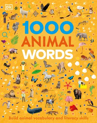 1000 állati szó: Állati szókincs és olvasási készségek fejlesztése - 1000 Animal Words: Build Animal Vocabulary and Literacy Skills