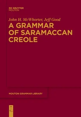 A Saramaccan Creole nyelvtana - A Grammar of Saramaccan Creole