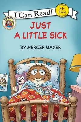 Malá zvířátka: Jen trochu nemocný - Little Critter: Just a Little Sick