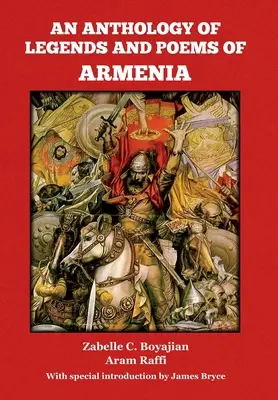 Örményország legendáinak és verseinek antológiája - An Anthology of Legends and Poems of Armenia