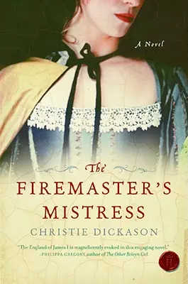 A tűzmester úrnője - The Firemaster's Mistress